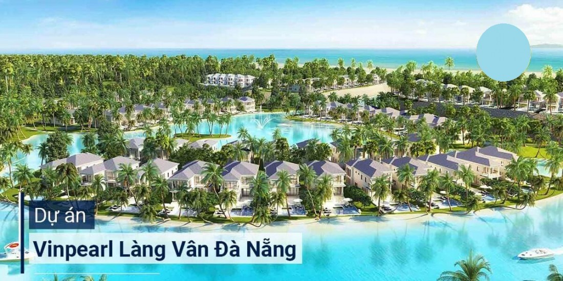 Vinpearl Làng Vân Đà Nẵng sở hữu phong thủy ấn tượng mang may mắn, hạnh phúc