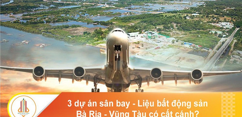 Sân bay Vũng Tàu - Gò Găng tạo đà cho BĐS phát triển