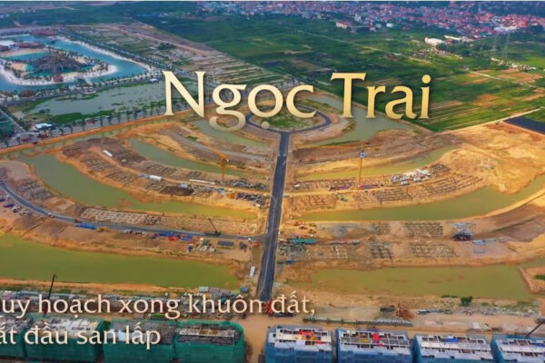 Tiến độ KHU NGỌC TRAI VINHOMES HƯNG YÊN