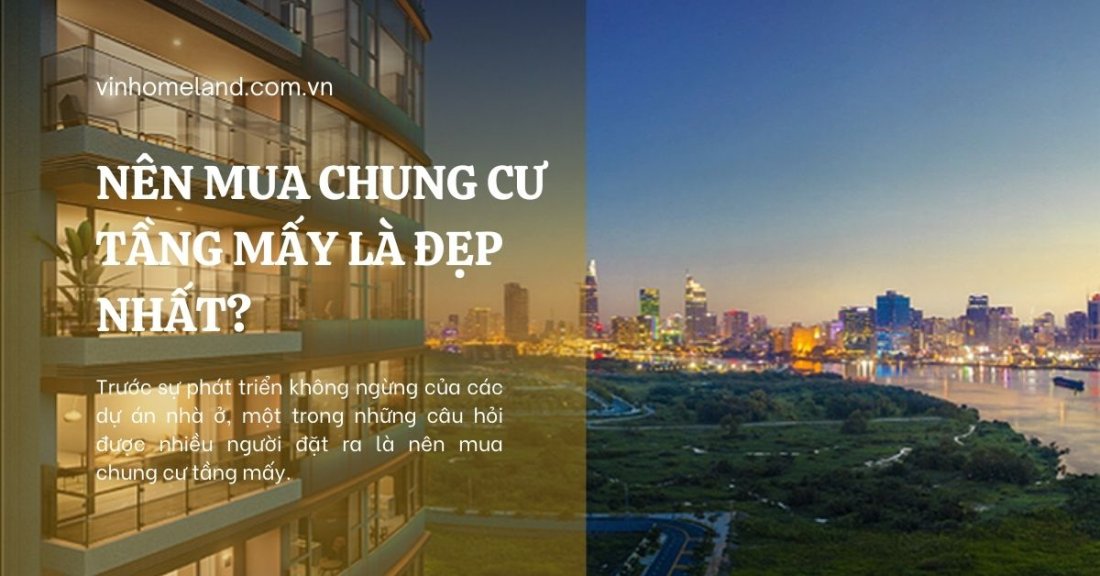 Nên mua chung cư tầng mấy