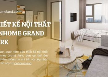 thiết kế nội thất vinhome grand park