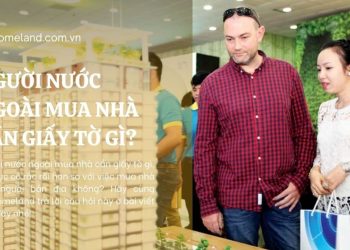 người nước ngoài mua nhà cần giấy tờ gì